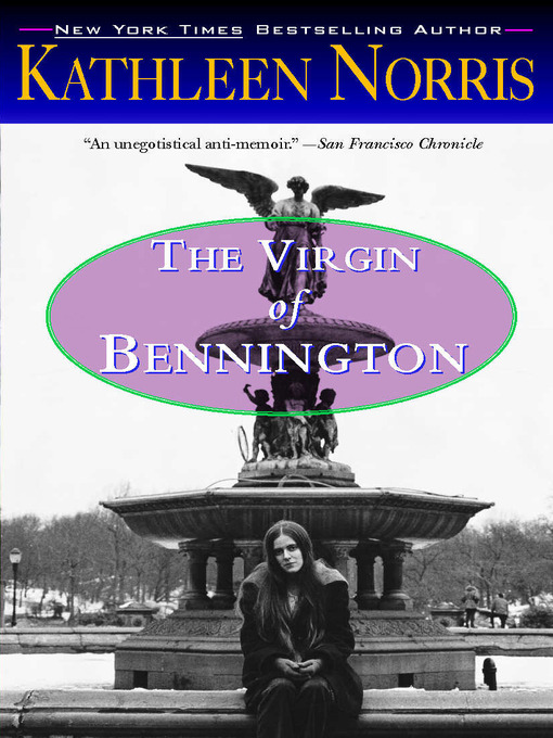 Title details for The Virgin of Bennington by Kathleen Norris - Available